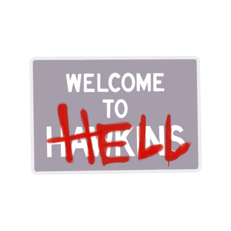 Welcome To Hawkins Hell Sign Stranger Things.png