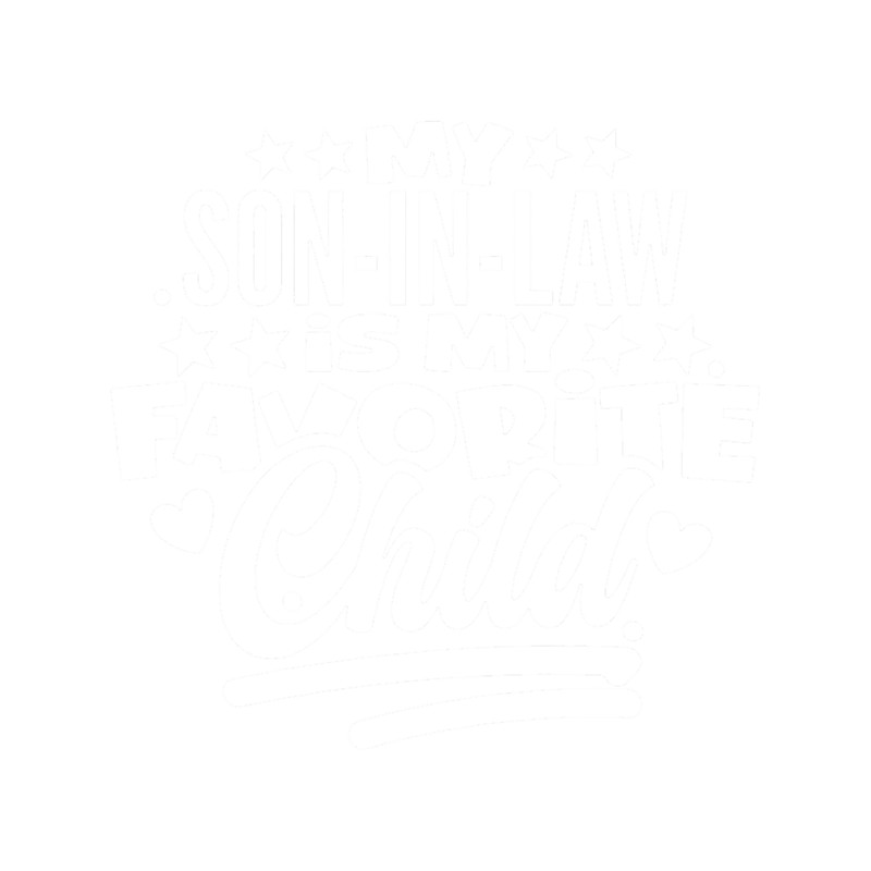 My Son In Law Is My Favorite Child (9).png