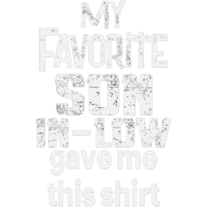 My Son In Law Is My Favorite Child (7).png