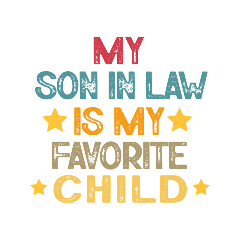 My Son In Law Is My Favorite Child 3.png