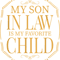 My Son In Law Is My Favorite Child Funny Family Humor Retro (7).png