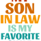 My Son In Law Is My Favorite Child Funny Family Humor Retro(6).png