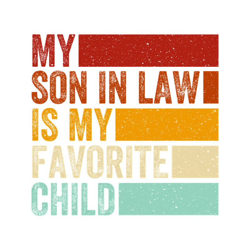 My Son In Law Is My Favorite Child Funny Family Leopard (1).png