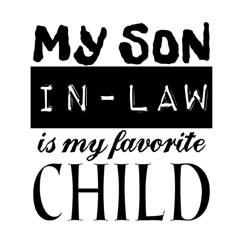 my son in law is my favorite child t, my son in law is my favorite child mug,Premium .png