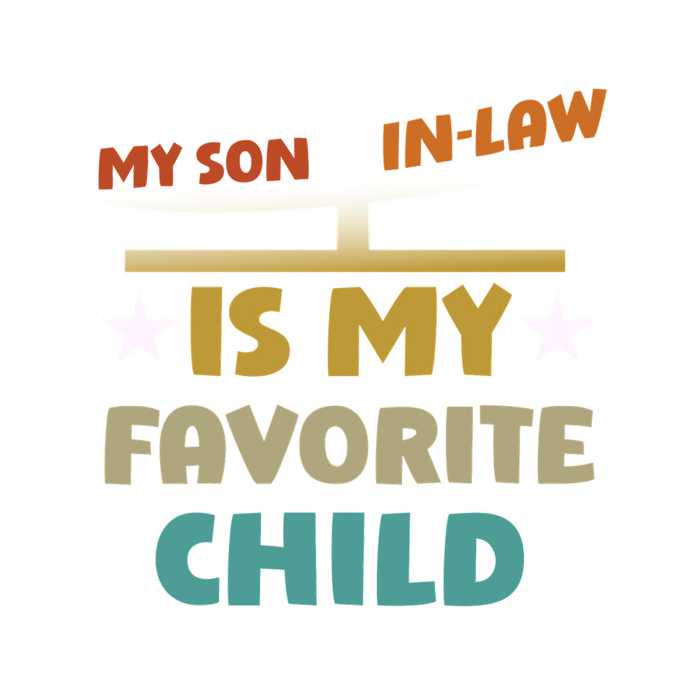 My Son In Law Is My Favorite Child(18).png