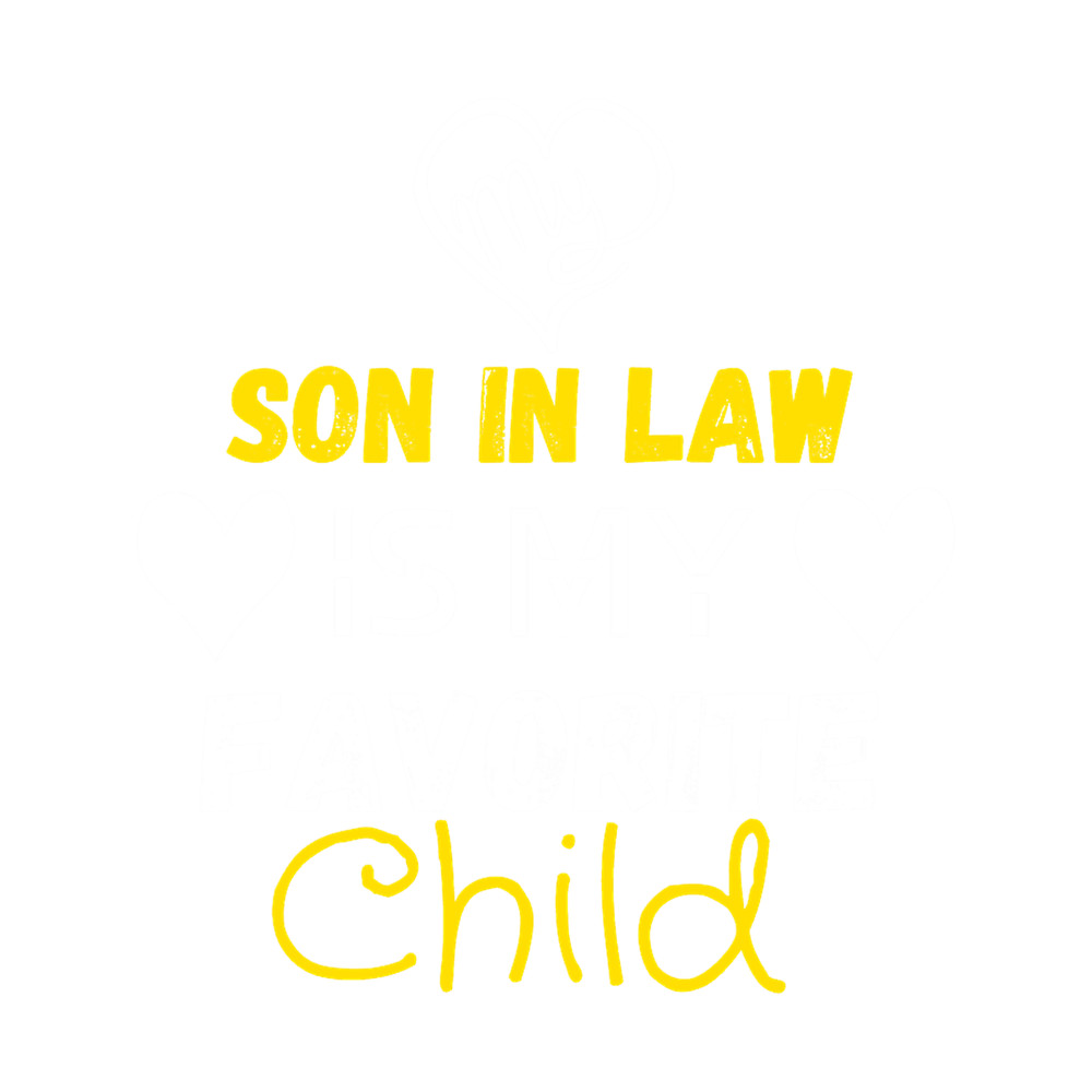 My Son In Law Is My Favorite Child(28).png