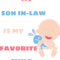 My Son In-Law Is My Favorite Child (2).png