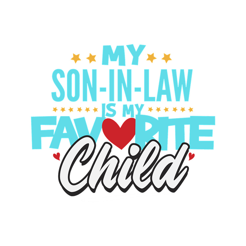 My son-in-law is my favorite child(7).png