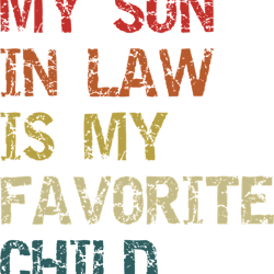 vintage funny retro design my son in law is my favorite child family humor