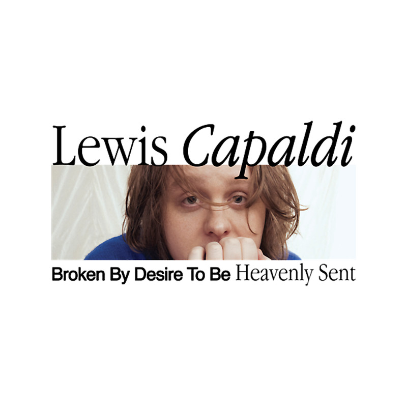 Lewis Capaldi Broken Desire To Be Heavenly Sent Album Cover Artwork (15).png
