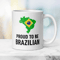 Patriotic-Brazilian-Mug-Proud-to-be-Brazilian-Gift-Mug-with-Brazilian-Flag- Independence-Day-Mug-Travel-Family-Ceramic-Mug-01.png