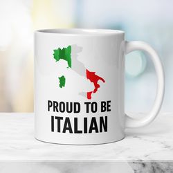 Patriotic Italian Mug Proud to be Italian, Gift Mug with Italian Flag, Independence Day Mug, Travel Family Ceramic Mug