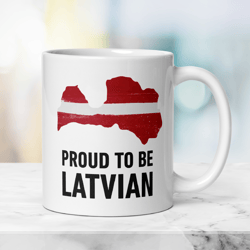 Patriotic Latvian Mug Proud to be Latvian, Gift Mug with Latvian Flag, Independence Day Mug, Travel Family Ceramic Mug