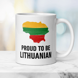 Patriotic Lithuanian Mug Proud to be Lithuanian, Gift Mug with Lithuanian Flag, Independence Day Mug, Travel Family Mug