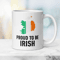 Patriotic-Irish-Mug-Proud-to-be-Irish-Gift-Mug-with-Irish-Flag-Independence-Day-Mug-Travel-Family-Ceramic-Mug-01.png