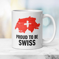 patriotic swiss mug proud to be swiss, gift mug with swiss flag, independence day mug, travel family ceramic mug