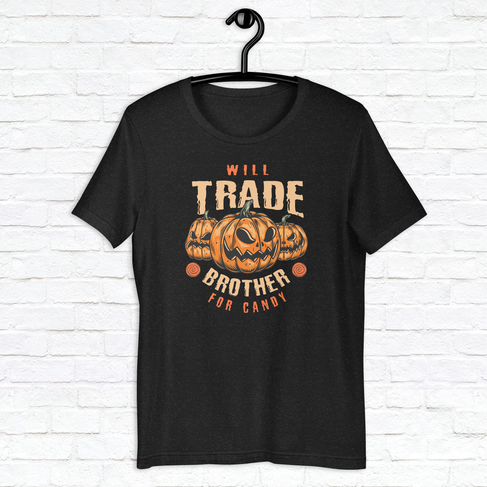 Halloween Trade Brother For Candy Shirt Horror Scary Shirt Fall Spooky Season Shirt Mystical Shirt Pumpkin Shirt 0