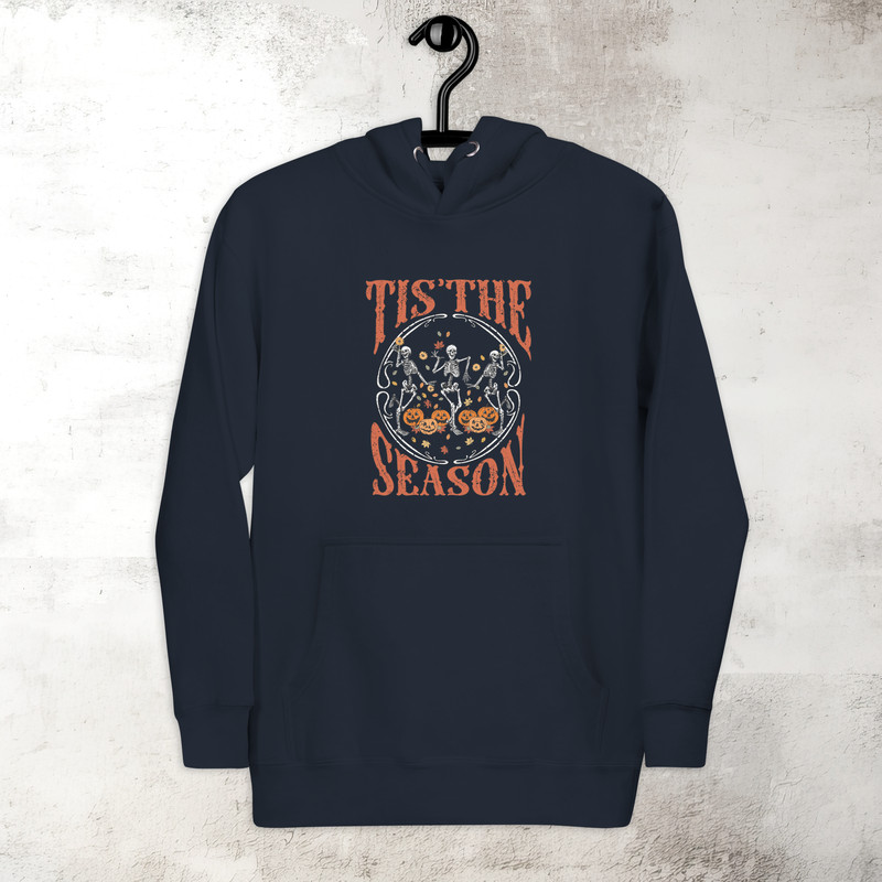 Dancing Skeleton Hoodie Tis The Season Hoodie Halloween Spooky Season Hoodie Fall Vibes Hoodie Premium Hoodie 2