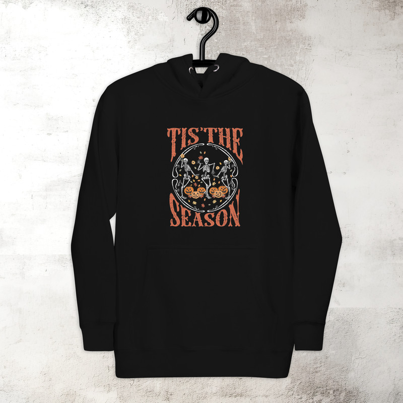 Dancing Skeleton Hoodie Tis The Season Hoodie Halloween Spooky Season Hoodie Fall Vibes Hoodie Premium Hoodie 4