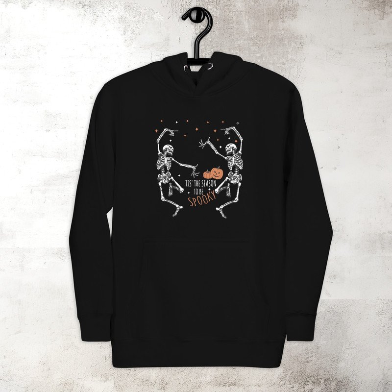 Dancing Skeleton Hoodie Tis The Season To Be Spooky Halloween Fall Vibes Hoodie Trendy Fall Hoodie Premium Hoodie 2