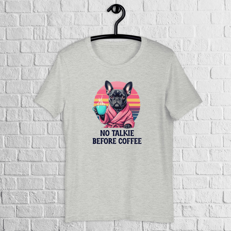 French Bulldog Shirt Coffee Addicts Bulldog Stylish Shirt Cute Frenchie Dog Lover Shirt Animal Love 3