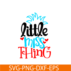 little miss thing svg, dr seuss svg, dr seuss quote svg ds104122302
