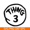 DS1041223107-The Thing 3 SVG, Dr Seuss SVG, Cat in the Hat SVG DS1041223107.png