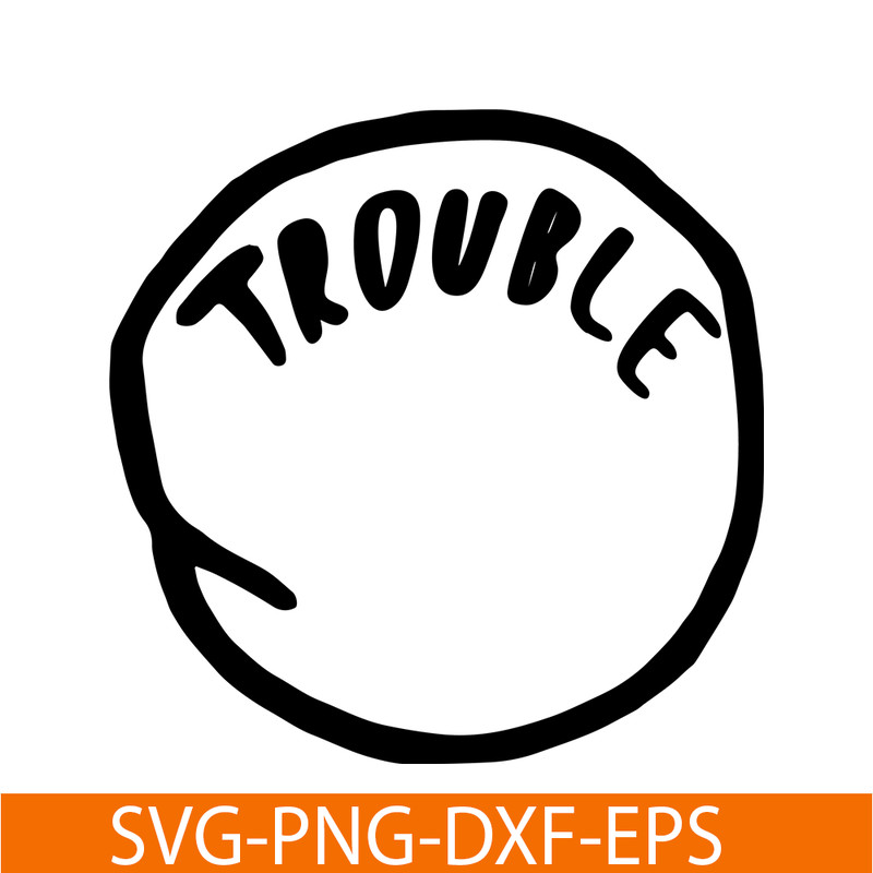 DS1041223115-The Trouble SVG, Dr Seuss SVG, Cat in the Hat SVG DS1041223115.png