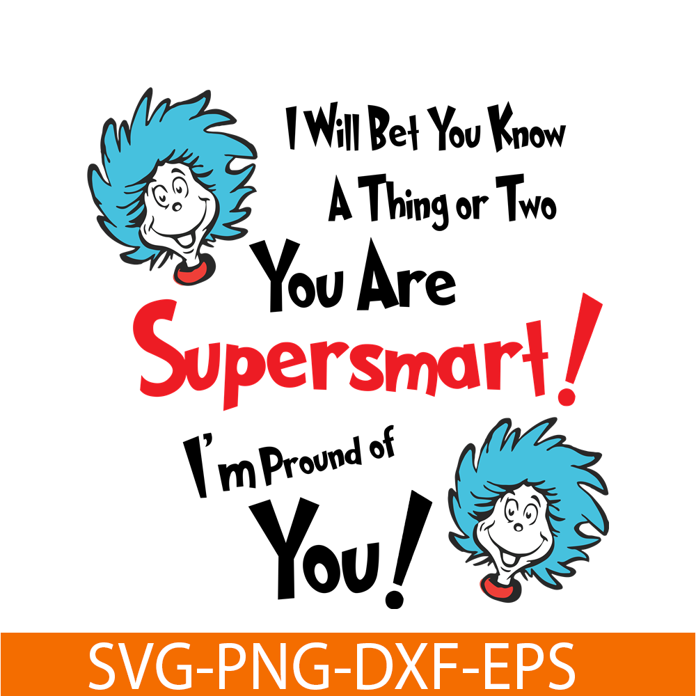 DS1051223144-You Are Supper Smart SVG, Dr Seuss SVG, Dr Seuss Quotes SVG DS1051223144.png