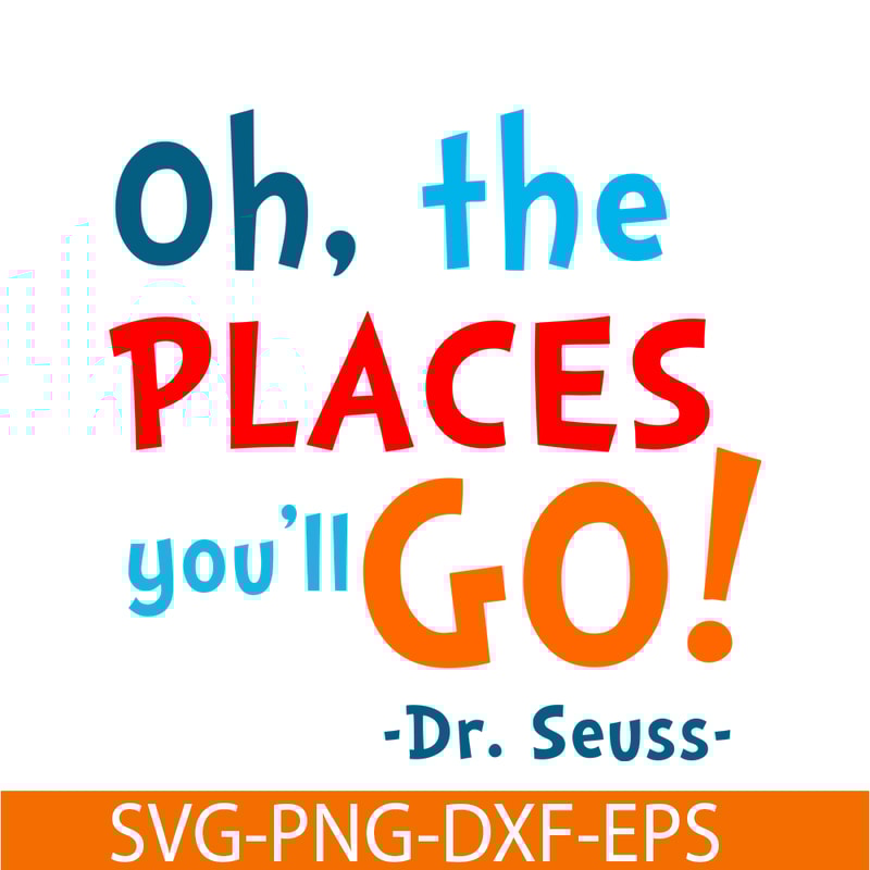 DS105122359-The Place You'll Go SVG, Dr Seuss SVG, Dr Seuss Quotes SVG DS105122359.png