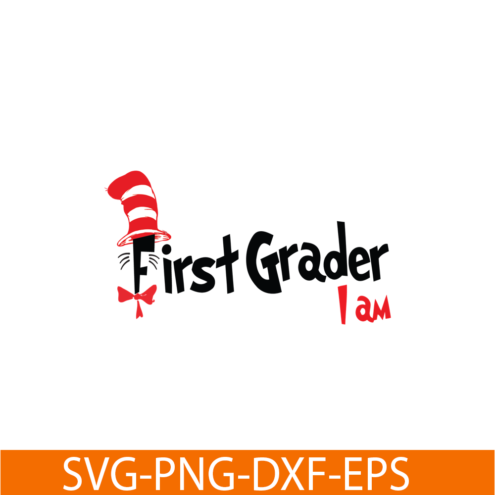 DS105122395-First Grader I Am SVG, Dr Seuss SVG, Dr Seuss Quotes SVG DS105122395.png