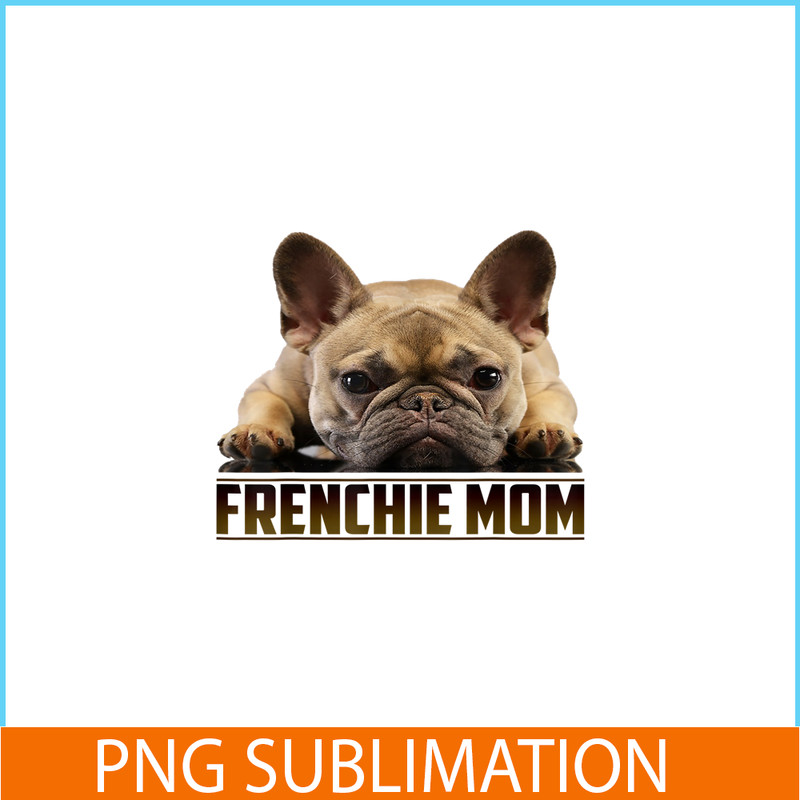 HL161023140-Frenchie Mom Bulldog Mascot PNG, French Bulldog PNG, French Dog Artwork PNG.png