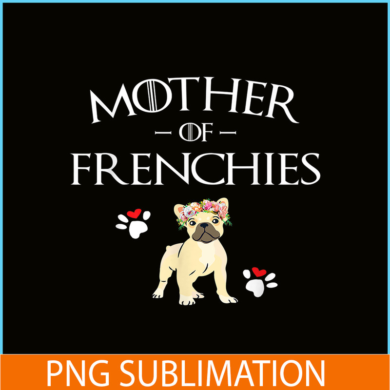HL161023177-Mother Of Frenchies Bulldog PNG, Frenchie Bulldog PNG, French Dog Artwork PNG.png