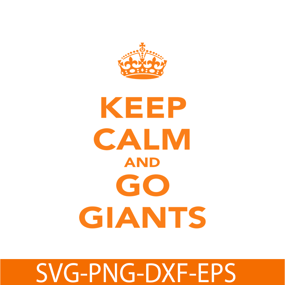 MLB204122386-Keep Calm And Go Giants SVG, Major League Baseball SVG, Baseball SVG MLB204122386.png