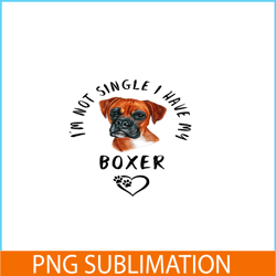 im not single i have my boxer png, funny valentine png, valentine holidays png