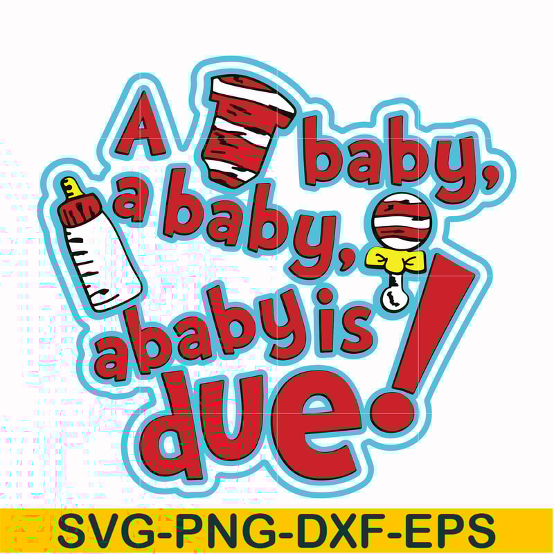 DR00027-A baby a baby is due svg, png, dxf, eps file DR00027.jpg