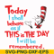 DR00080-Today I shall behave as if this is the day I will be remembered svg, png, dxf, eps file DR00080.jpg