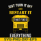 FN000271-Just turn it off and restart it that fixes everything svg, png, dxf, eps file FN000271.jpg