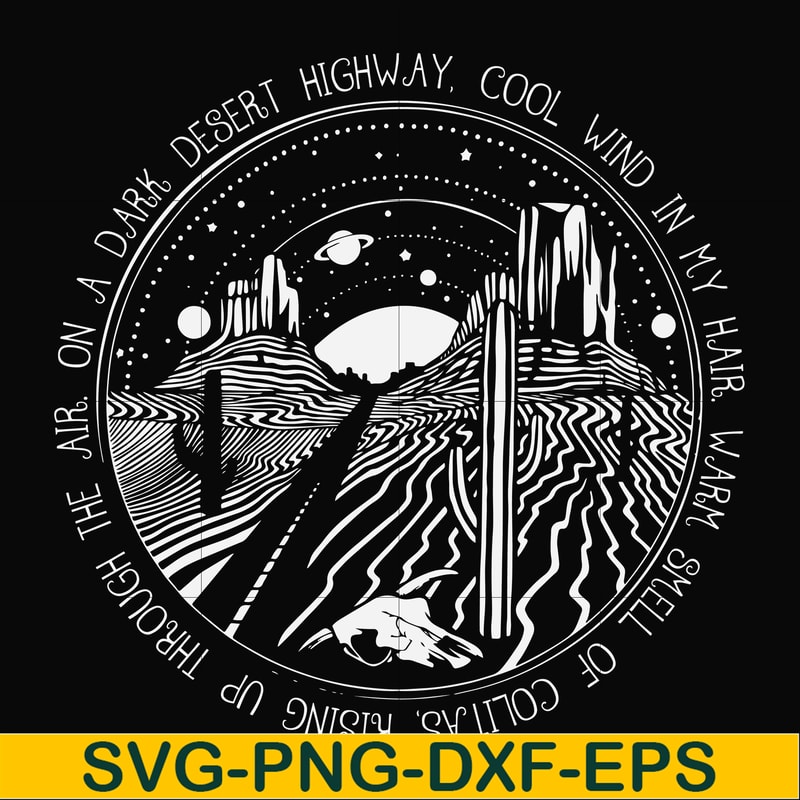 FN000388-On a dark desert highway cool wind in my hair svg, png, dxf, eps file FN000388.jpg
