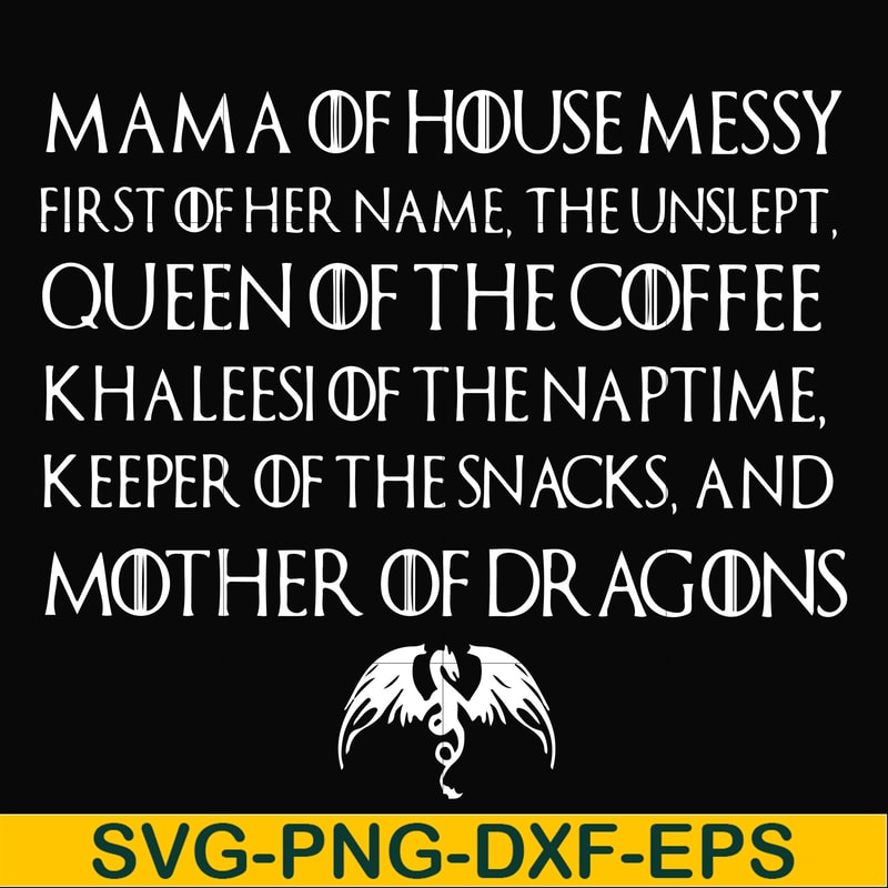 FN000419-Mama of house messy queen of the coffee svg, png, dxf, eps file FN000419.jpg