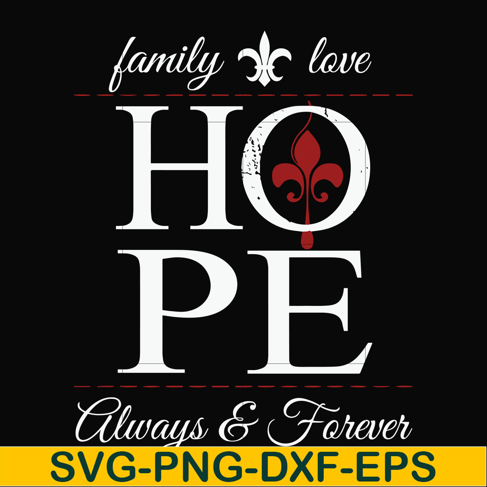FN000521-Family love hope always forever svg, png, dxf, eps file FN000521.jpg