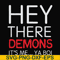 FN000573-Hey there demons it's me Ya boi svg, png, dxf, eps file FN000573.jpg
