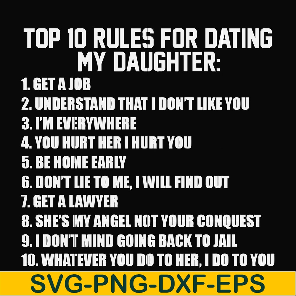 FN000622-Top 10 rules for dating my daughter svg, png, dxf, eps file FN000622.jpg
