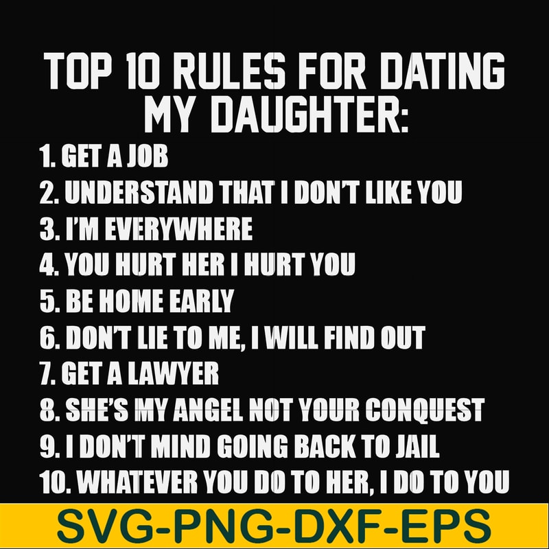 FN000622-Top 10 rules for dating my daughter svg, png, dxf, eps file FN000622.jpg