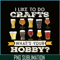 BEER28102330-I Like To Do Crafts PNG Whats Your Hobby PNG Craft Beer Drink PNG.png