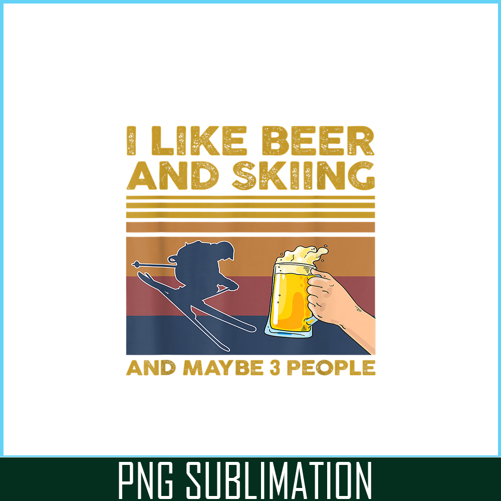 BEER28102343-I Like Beer And Skiing PNG Beer Lovers PNG Beer Party PNG.png
