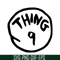 DS1041223113-The Thing 9 SVG, Dr Seuss SVG, Cat in the Hat SVG DS1041223113.png