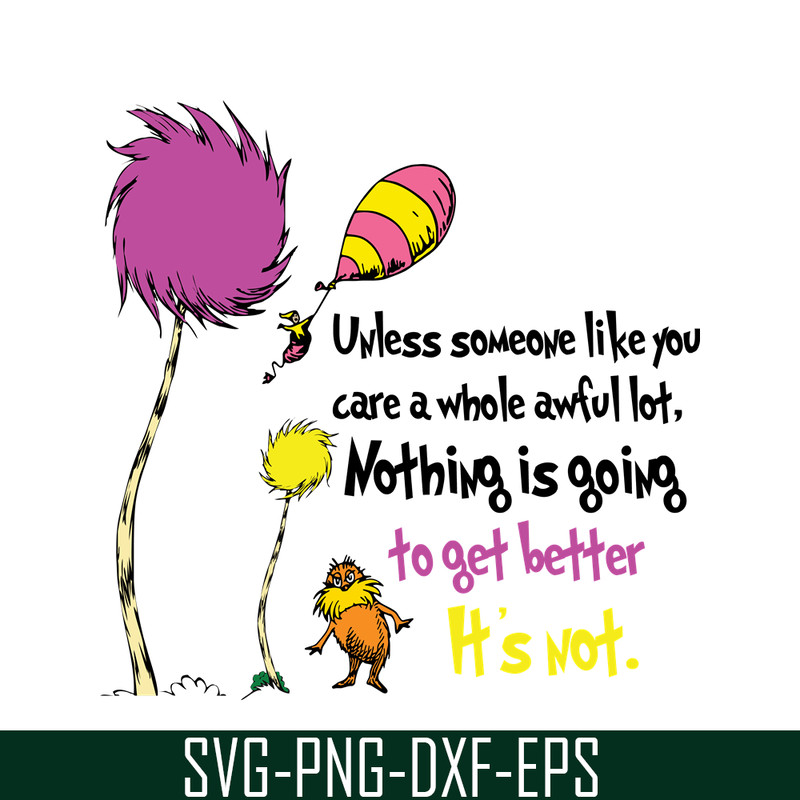 DS1051223121-Nothing Is Going To Get Better SVG, Dr Seuss SVG, Dr Seuss Quotes SVG DS1051223121.png