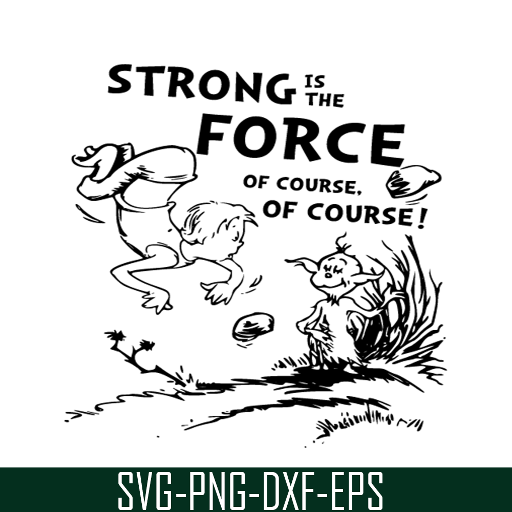 DS105122352-Strong Is The Force SVG, Dr Seuss SVG, Cat In The Hat SVG DS105122352.png