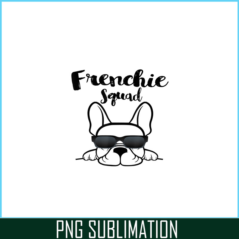 HL161023101-Frenchie Bulldog Squad PNG, Frenchie Dog Lover PNG, French Dog Artwork PNG.png
